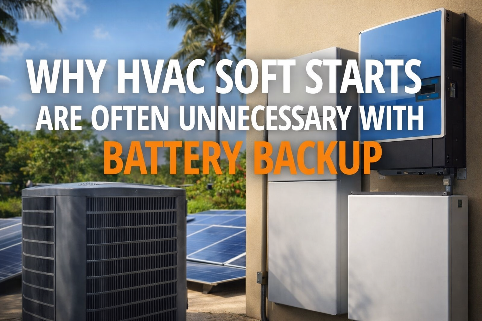 HVAC Soft Start Units with Battery Backup