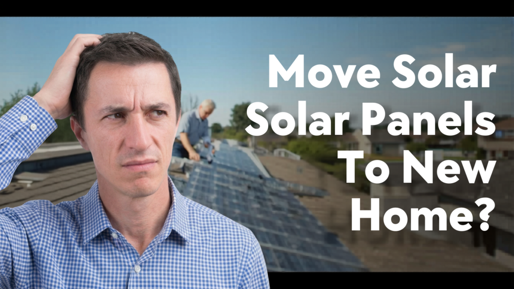 Don't Move Your Solar Panels To A New Home
